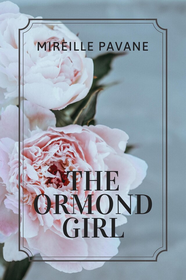 Okładka książki dla The Ormond Girl