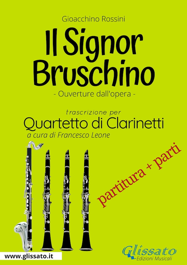 Book cover for Il Signor Bruschino - Quartetto di Clarinetti partitura e parti