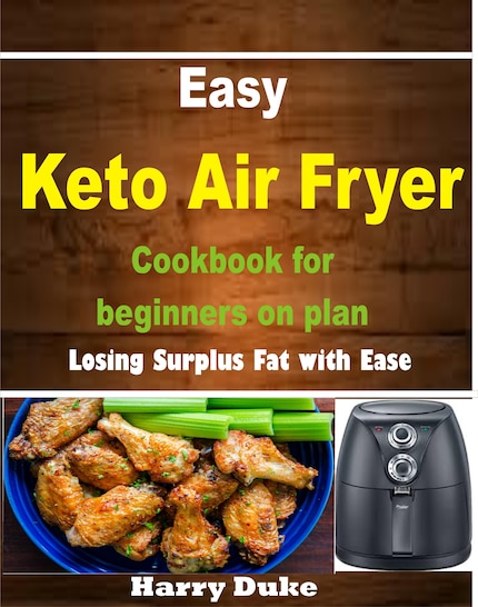 Easy Keto Air Fryer Cookbook for Beginners on Plan" bookCoverFor