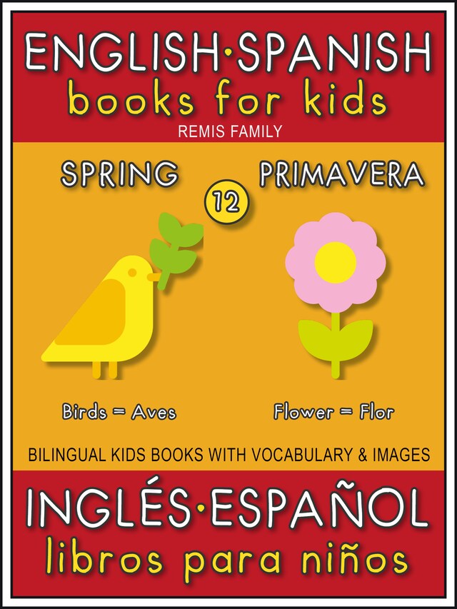 Okładka książki dla 12 - Spring (Primavera) - English Spanish Books for Kids (Inglés Español Libros para Niños)