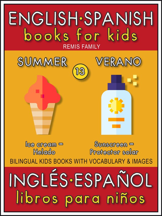 Kirjankansi teokselle 13 - Summer (Verano) - English Spanish Books for Kids (Inglés Español Libros para Niños)