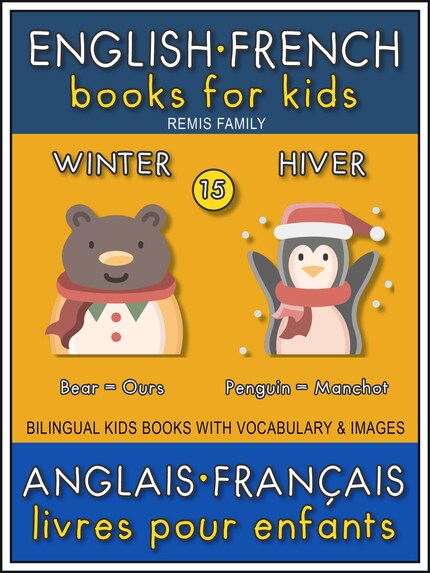 15 - Winter | Hiver - English French Books for Kids (Anglais Français Livres pour Enfants) bookCoverFor