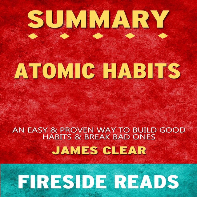 Book Summary: Atomic Habits by James Clear
