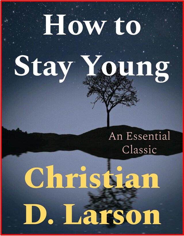 Kirjankansi teokselle How to Stay Young