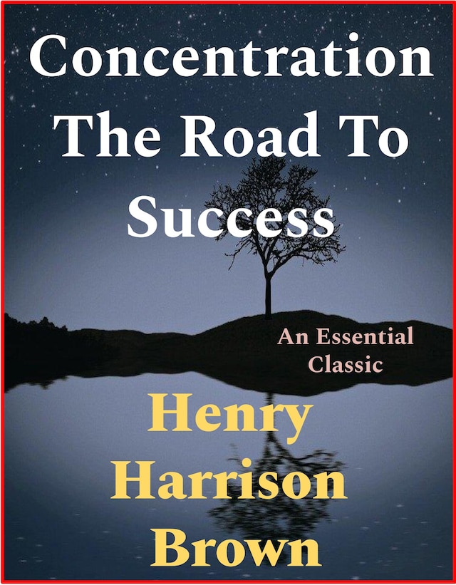 Book cover for Concentration The Road To Success