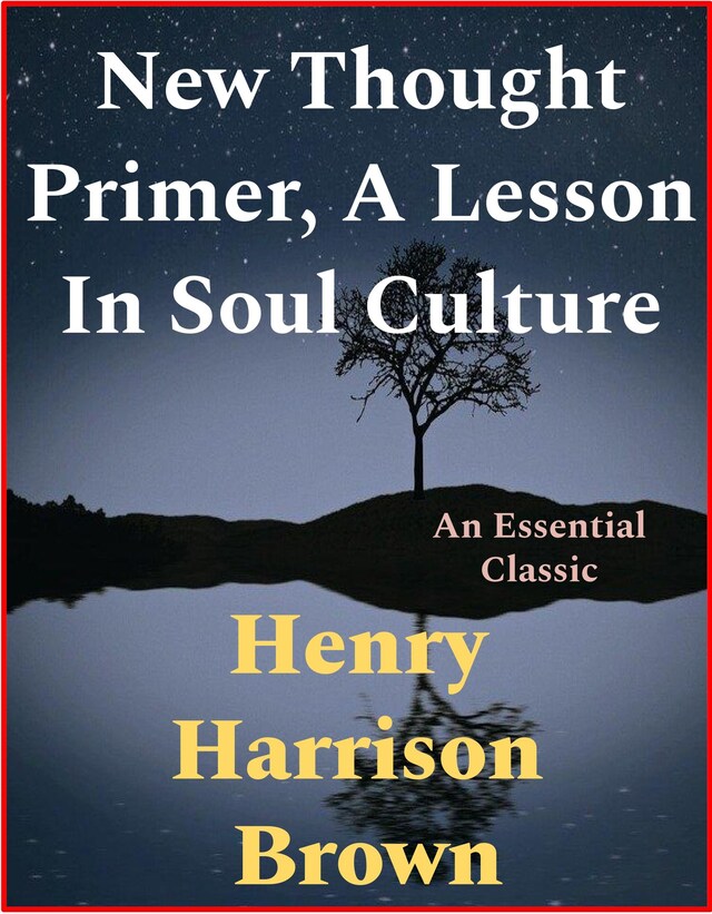 Book cover for New Thought Primer, A Lesson In Soul Culture