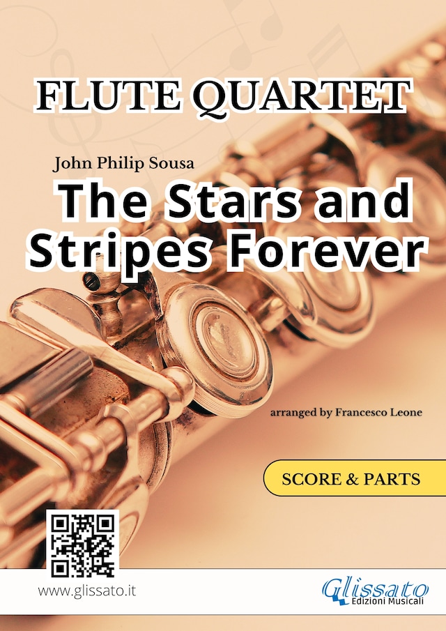 Buchcover für The Stars and Stripes Forever - Flute Quartet score & parts