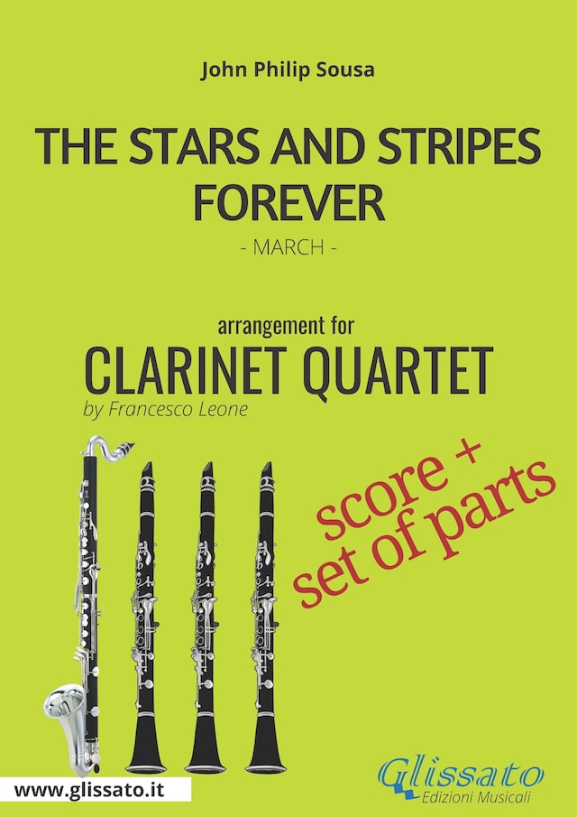 Book cover for The Stars and Stripes Forever - Clarinet Quartet score & parts