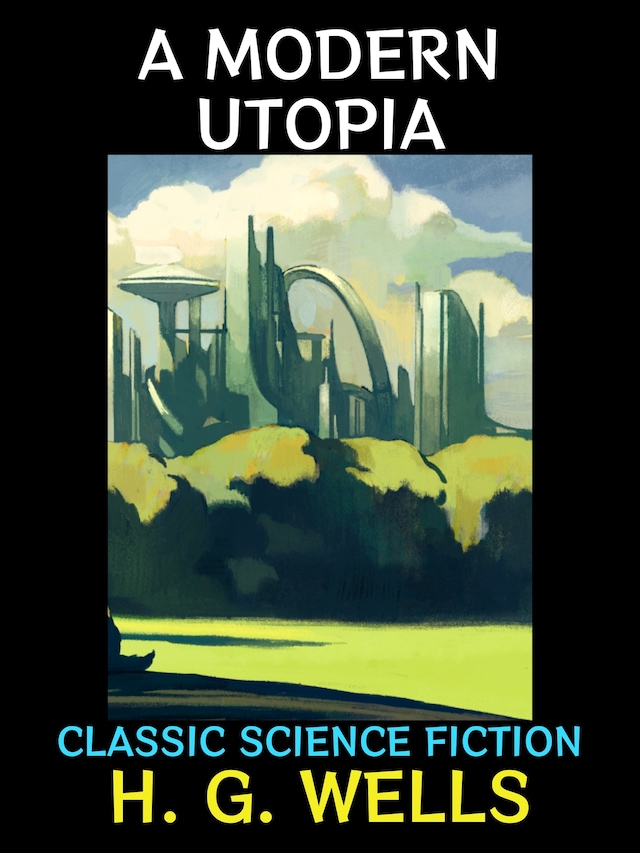 Kirjankansi teokselle A Modern Utopia