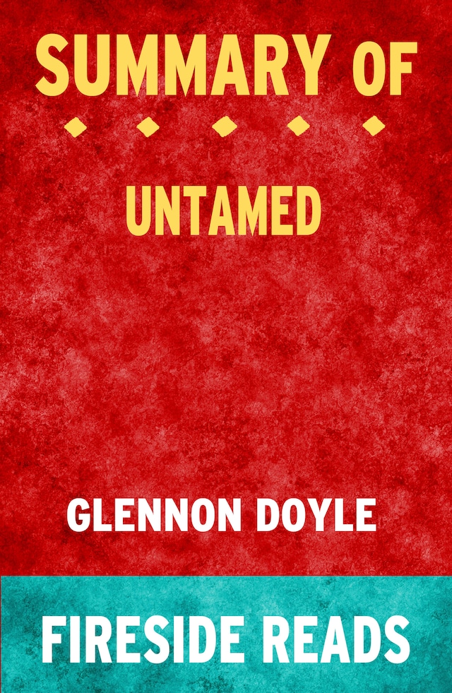 Buchcover für Untamed by Glennon Doyle: Summary by Fireside Reads