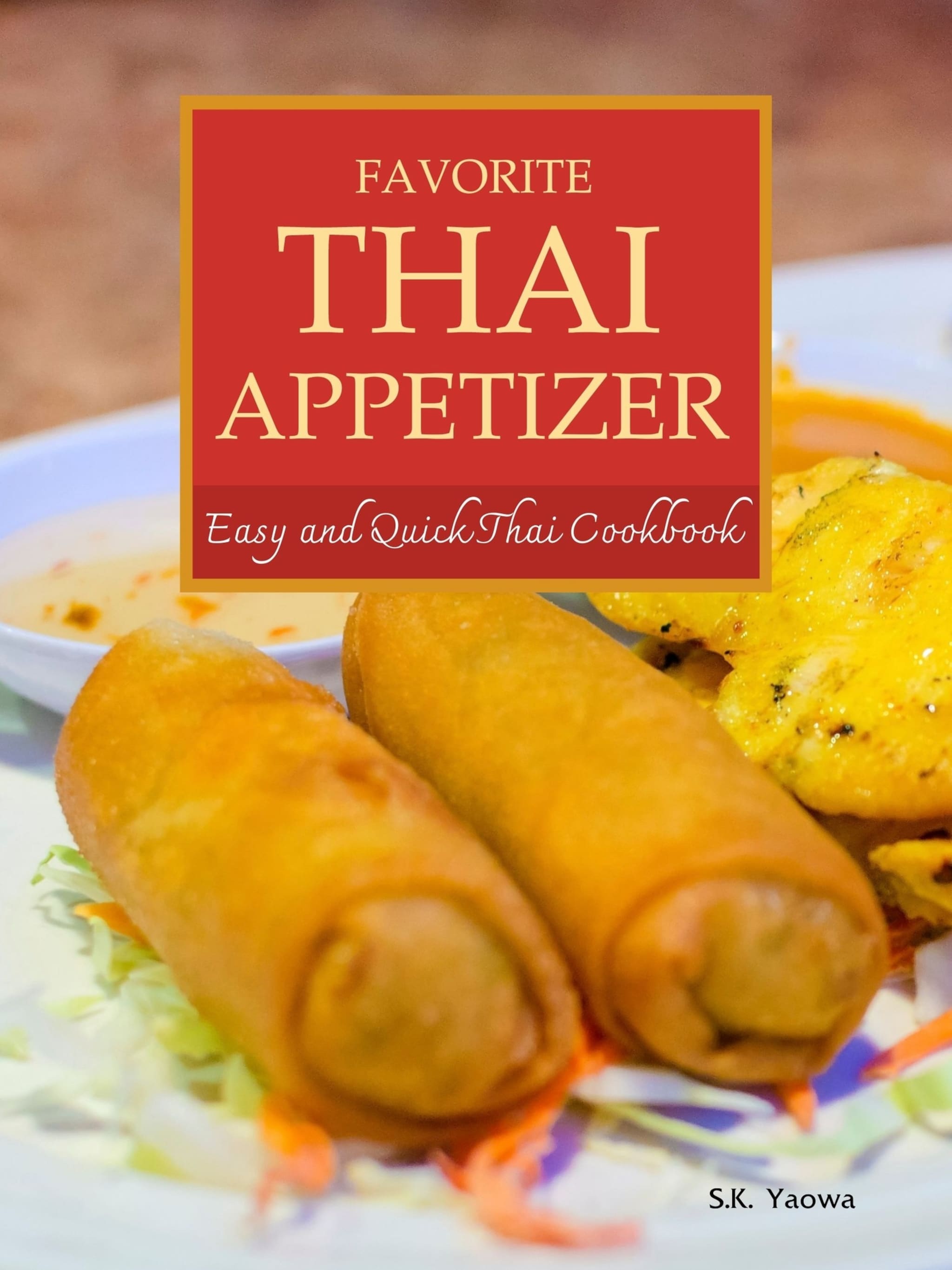 Favorite Thai Appetizer ilmaiseksi