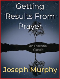 Getting Results From Prayer
