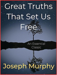 Great Truths That Set Us Free