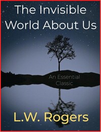 The Invisible World About Us