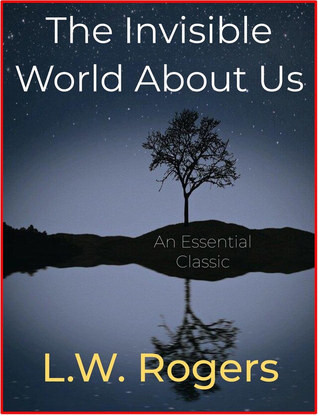 Book cover for The Invisible World About Us