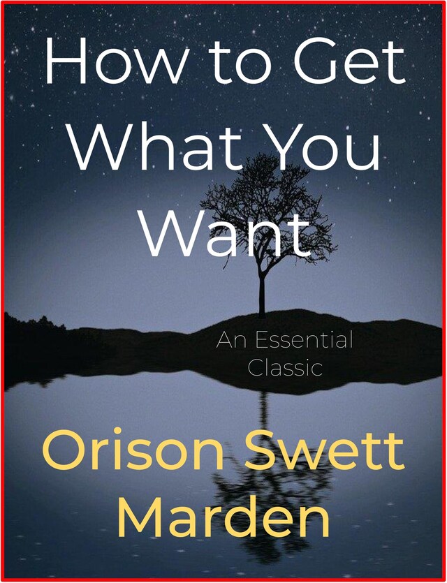 Book cover for How to Get What You Want