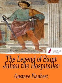 The Legend of Saint Julian the Hospitaller