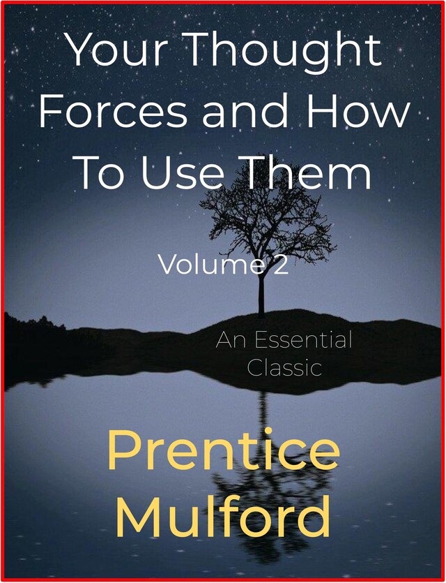 Book cover for Your Thought Forces and How To Use Them