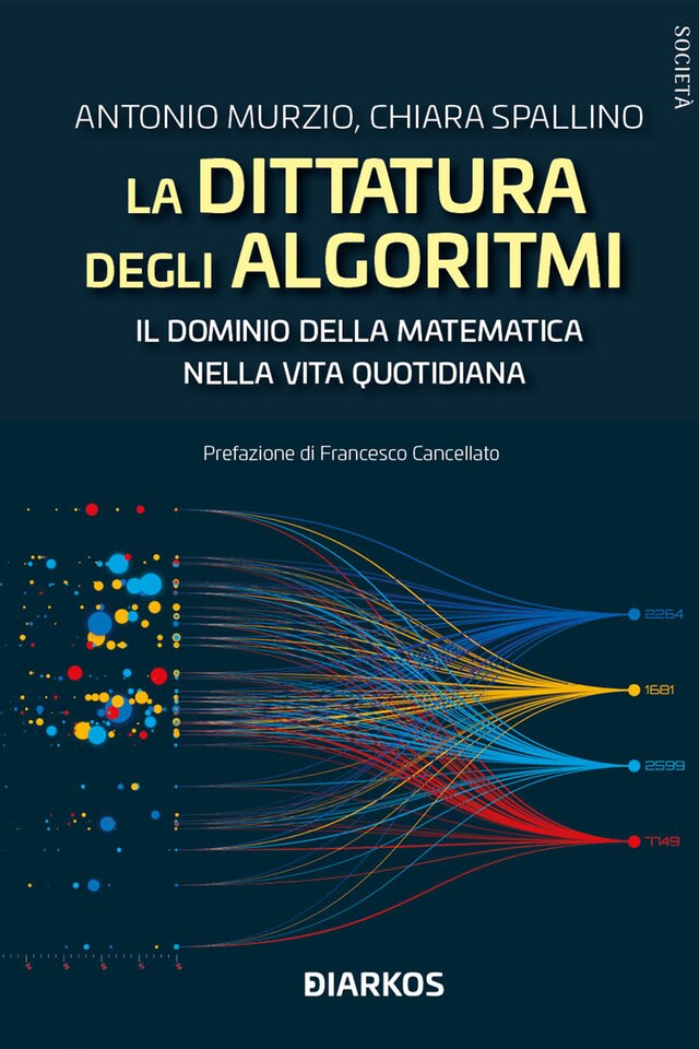 Portada de libro para La dittatura degli algoritmi. Il dominio della matematica nella vita quotidiana