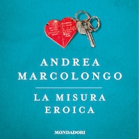 La misura eroica