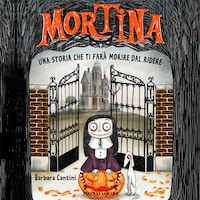 Mortina. Una storia che ti farà morire dal ridere