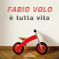 E' tutta vita