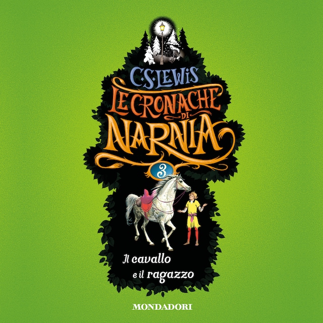 Bokomslag för Le Cronache di Narnia - 3.Il cavallo e il ragazzo