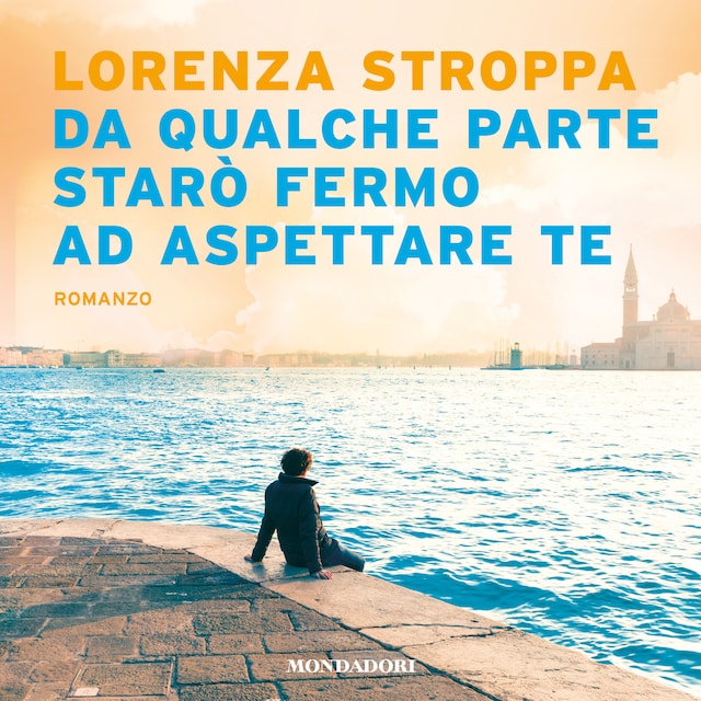 Kirjankansi teokselle Da qualche parte starò fermo ad aspettare te