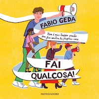 Fai qualcosa!