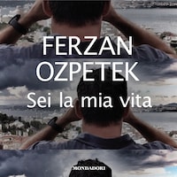 Sei la mia vita