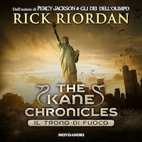 The Kane Chronicles - 2. Il trono di fuoco