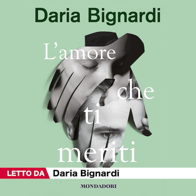L'amore che ti meriti - Daria Bignardi - Audiobook - BookBeat