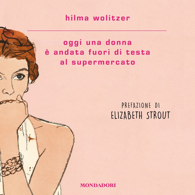 Book cover for Oggi una donna è andata fuori di testa al supermercato