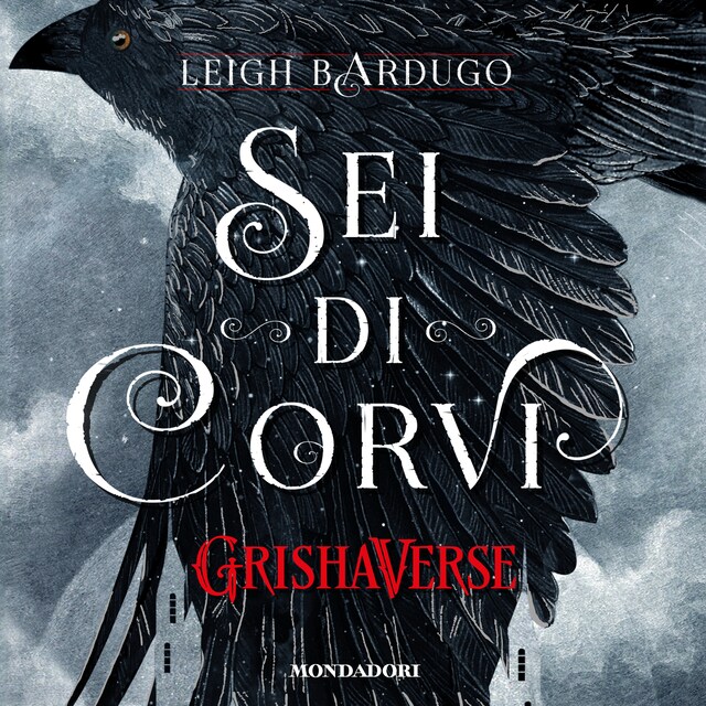 Book cover for GrishaVerse - Sei di corvi