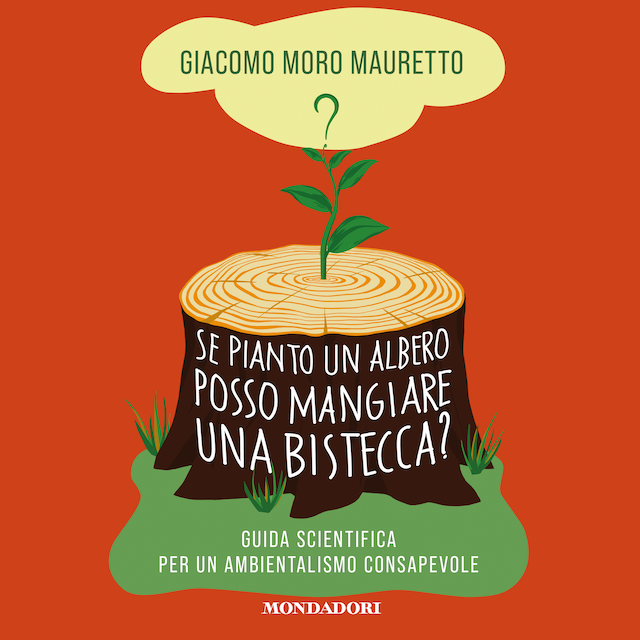 Kirjankansi teokselle Se pianto un albero posso mangiare una bistecca?