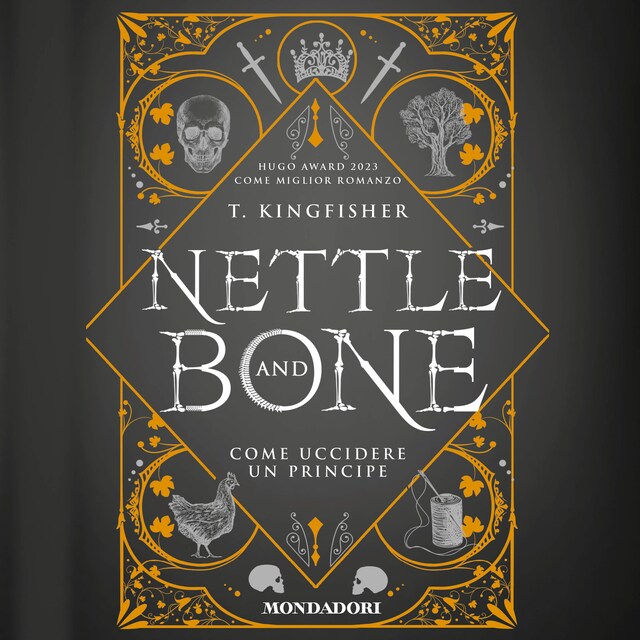 Book cover for Nettle and Bone - Come uccidere un principe