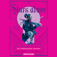 Stars above - Le cronache lunari