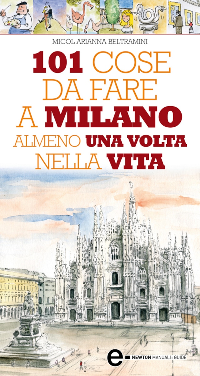 Boekomslag van 101 cose da fare a Milano almeno una volta nella vita