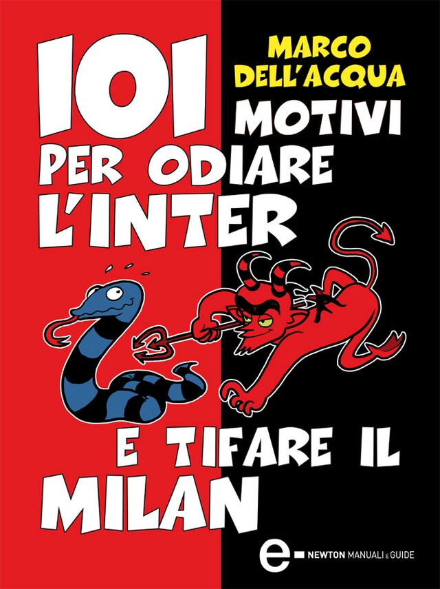 Portada de libro para 101 motivi per odiare l'Inter e tifare il Milan