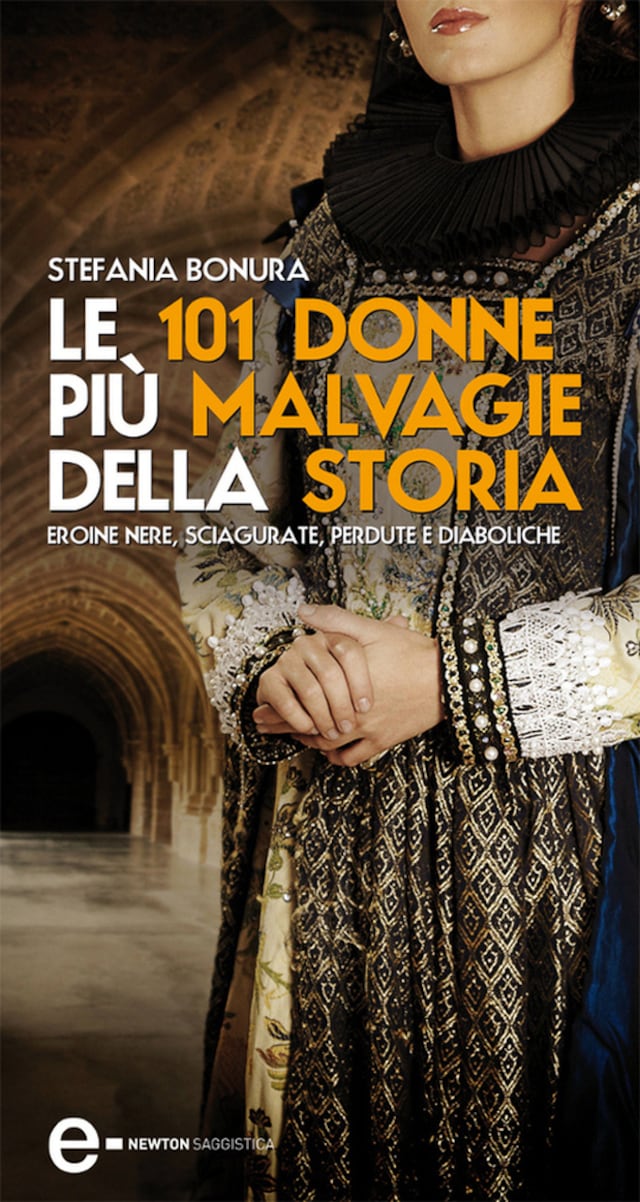 Le 101 donne più malvagie della storia