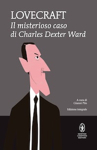 Il misterioso caso di Charles Dexter Ward