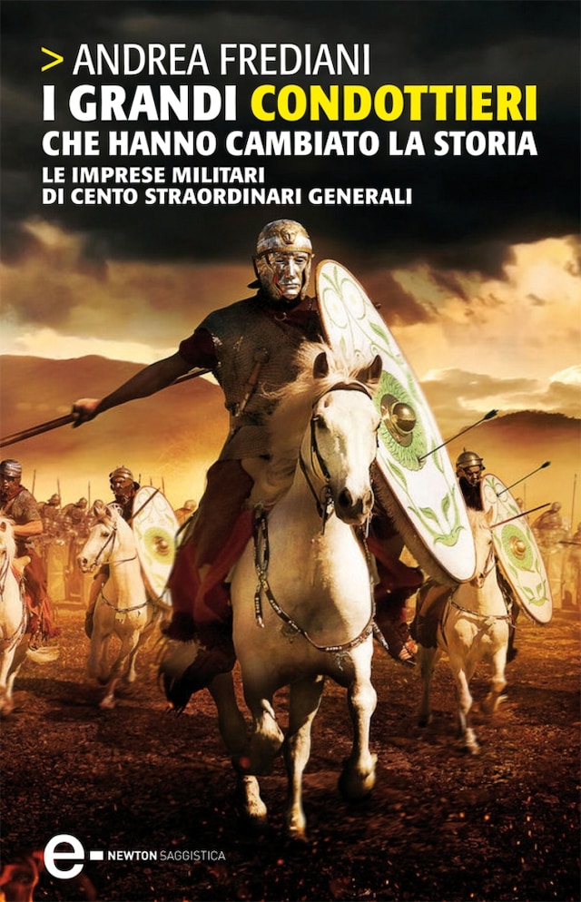 Book cover for I grandi condottieri che hanno cambiato la storia