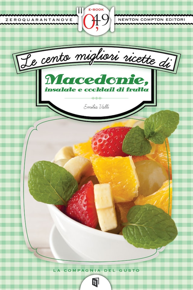 Copertina del libro per Le cento migliori ricette di macedonie, insalate e cocktail di frutta