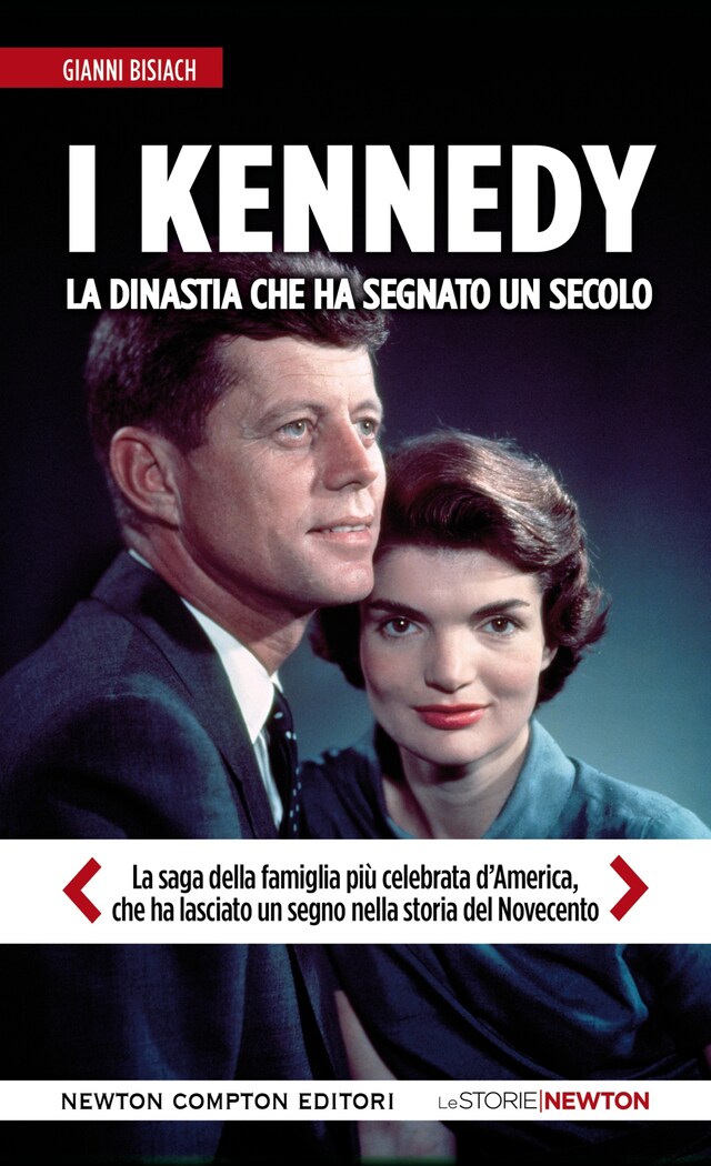 Copertina del libro per I Kennedy. La dinastia che ha segnato un secolo