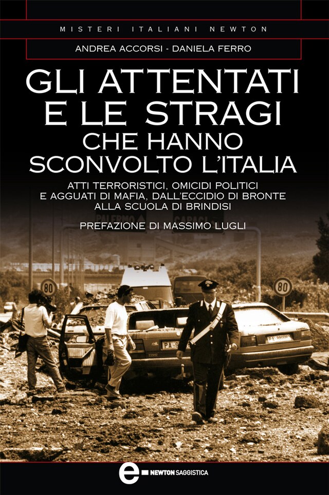 Book cover for Gli attentati e le stragi che hanno sconvolto l’Italia