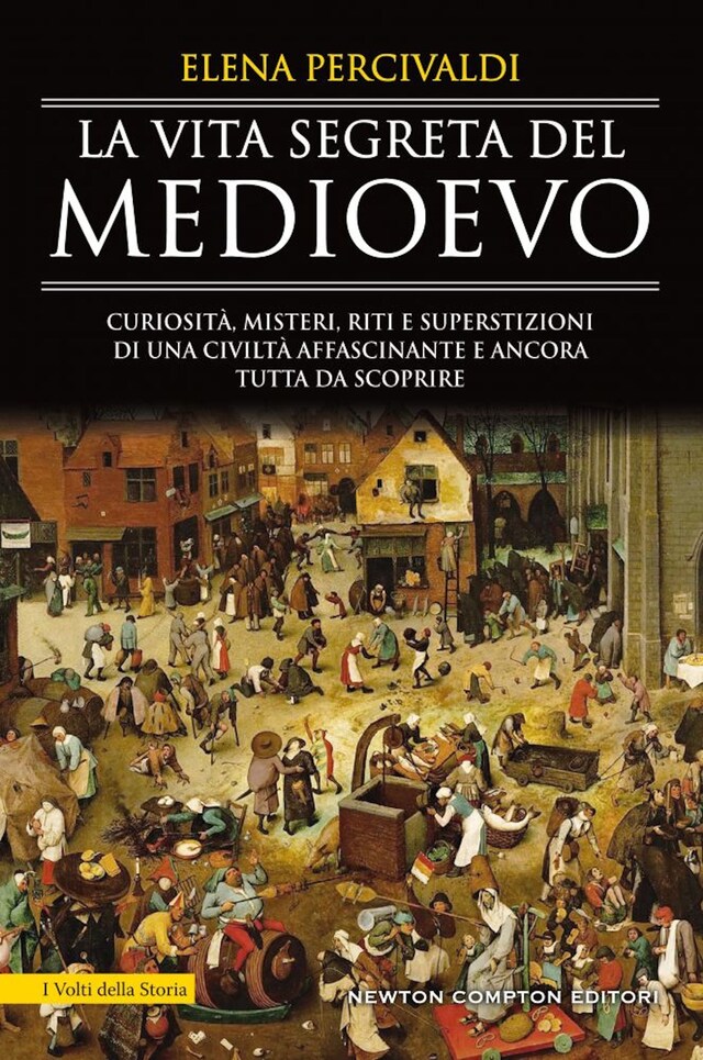 Book cover for La vita segreta del Medioevo