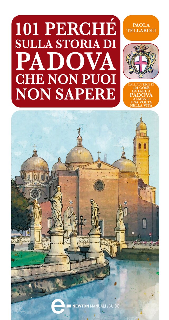 Copertina del libro per 101 perché sulla storia di Padova che non puoi non sapere