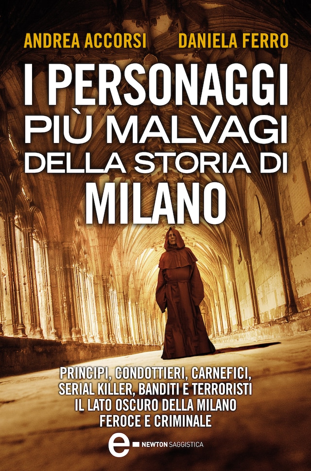 Book cover for I personaggi più malvagi della storia di Milano
