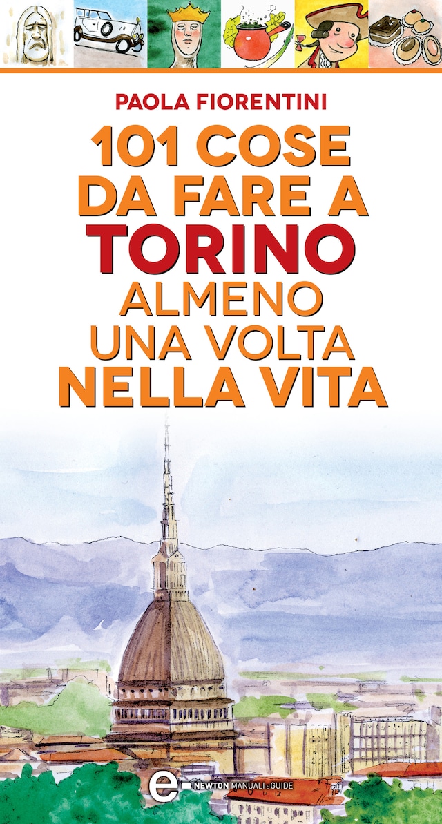 Book cover for 101 cose da fare a Torino almeno una volta nella vita