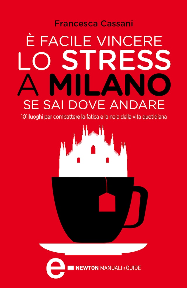Book cover for È facile vincere lo stress a Milano se sai dove andare